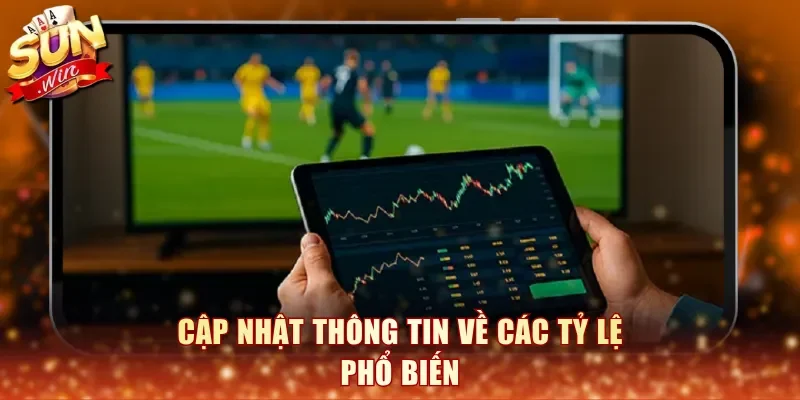 Cập nhật thông tin về các tỷ lệ phổ biến