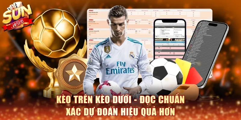 Kèo Trên Kèo Dưới