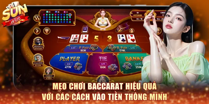 Mẹo chơi Baccarat hiệu quả với các cách vào tiền thông minh