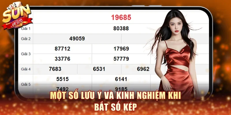 Một số lưu ý và kinh nghiệm khi bắt số kép