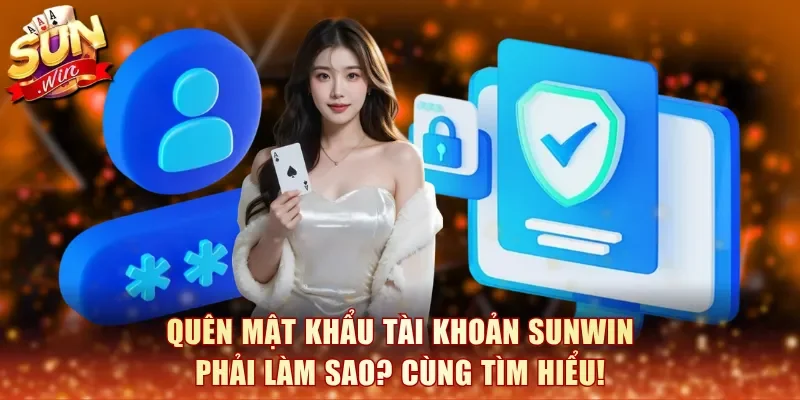 Quên Mật Khẩu Tài Khoản