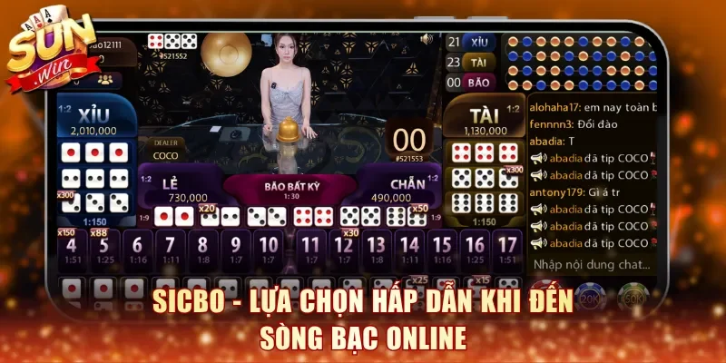 Sicbo - Lựa chọn hấp dẫn khi đến sòng bạc online